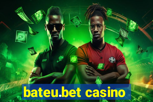 bateu.bet casino